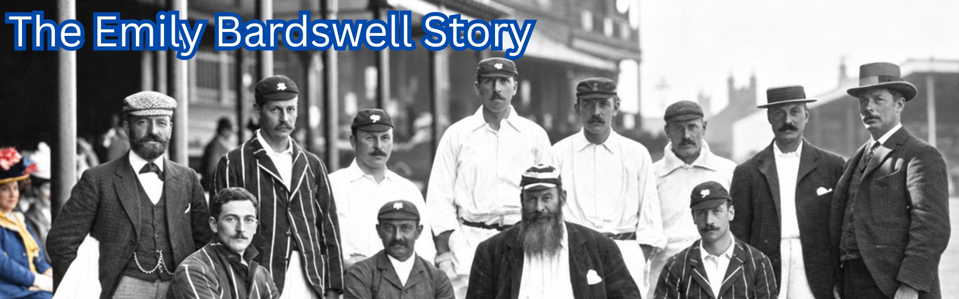 The Emily Bardswell Story — banner featuring a Victorian-era cricket team photograph